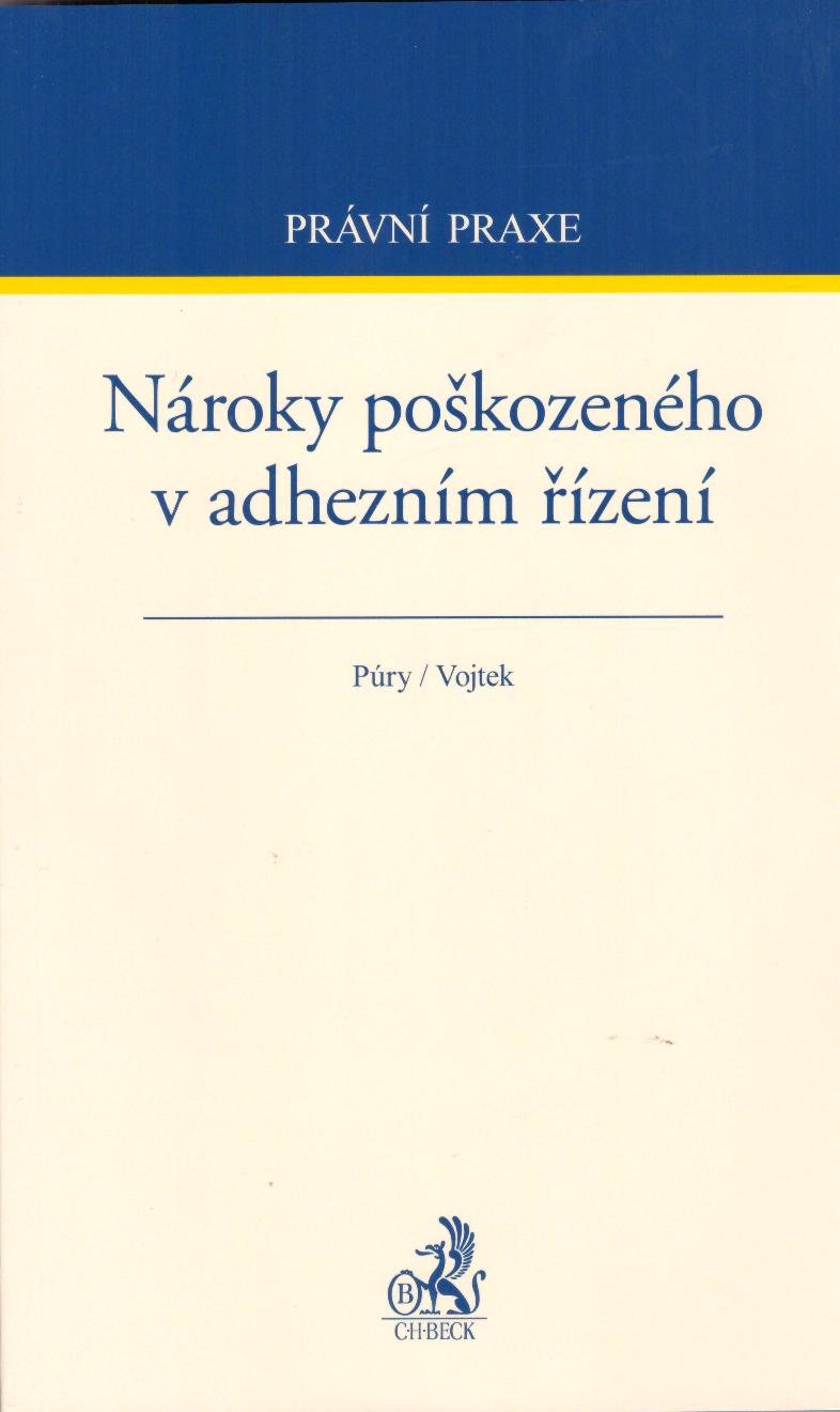 Nároky poškozeného v adhezním řízení