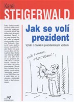 Jak se volí prezident - výběr z článků k prezidentským volbám