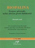 Biopaliva - Pomoc přírodě, nebo zločin proti lidskosti ?