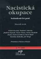 Nacistická okupace - Sedmdesát let poté