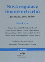 Nová regulace finančních trhů - Záchrana, nebo zkáza?