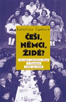 Češi, Němci, Židé? - Národní identita Židů v Čechách 1918 až 1938