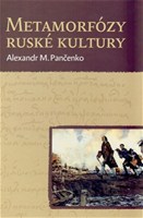 Metamorfózy ruské kultury. Výbor statí a esejů