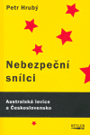 Nebezpeční snílci: Australští komunisté a Československo