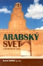 Arabský svet v premenách času 