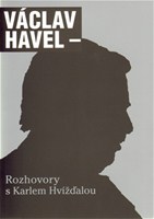 Rozhovory s Karlem Hvížďalou - Dálkový výslech/ Prosím stručně