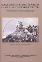 Nová emigrace z České republiky po roce 1989 a návratová politika