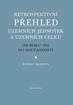 Retrospektivní přehled územních jednotek a územních celků