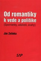 Od romantiky k vede a politike (Spomienky, udalosti, úvahy)