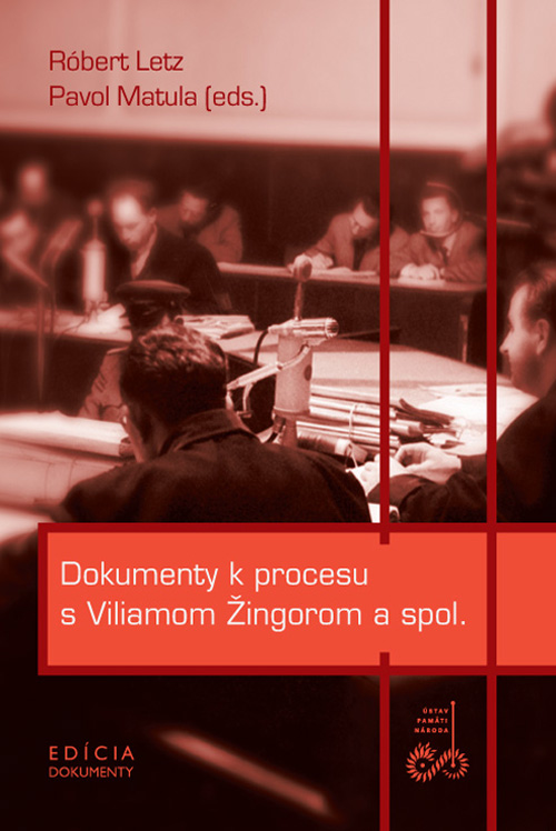 Dokumenty k procesu s Viliamom Žingorom a spol.