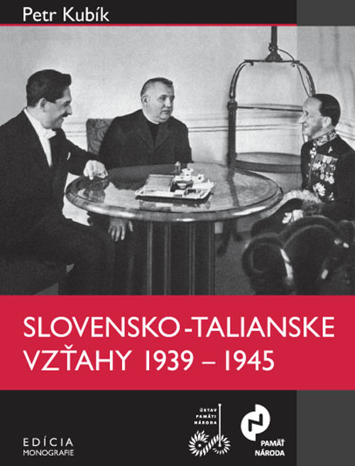 Slovensko-talianske vzťahy v rokoch 1939 – 1945