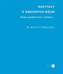 Kapitoly z obecných dějin: Panu profesorovi s láskou...