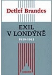 Exil v Londýně 1939 - 1943 