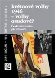 Květnové volby 1946 – volby osudové?