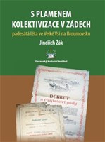 S plamenem kolektivizace v zádech