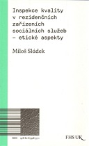 Inspekce kvality v rezidenčních zařízeních sociálních služeb – etické aspekty