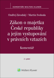 Zákon o majetku České republiky a jejím vystupování v právních vztazích. Komentář