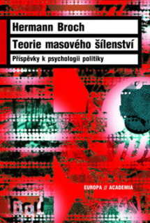 Teorie masového šílenství: Příspěvky k psychologii politiky