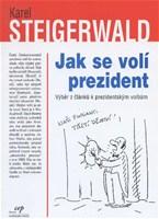 Jak se volí prezident - výběr z článků k prezidentským volbám