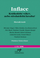 Inflace - krátkodobý výkyv, nebo střednědobá hrozba?