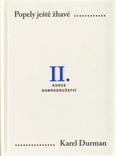 Popely ještě žhavé. II. - Konce dobrodružství