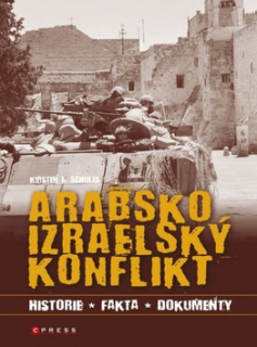 Arabsko izraelský konflikt (Historie, fakta, dokumenty)