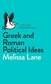 Greek and Roman Political Ideas: A Pelican Introduction