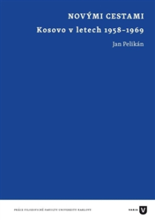 Novými cestami - Kosovo v letech 1958-1969