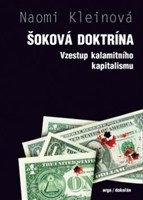 Šoková doktrína: Vzestup kalamitního kapitalismu