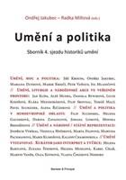 Umění a politika - Sborník 4. sjezdu historiků umění