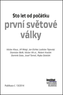 Sto let od počátku první světové války Publikace č. 13/2014