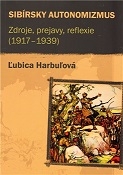 Sibírsky autonomizmus: Zdroje, prejavy, reflexie (1917–1939)