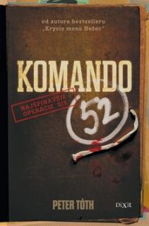 Komando 52: Najšpinavšie operácie SIS