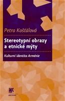 Stereotypní obrazy a etnické mýty: Kulturní identita Arménie