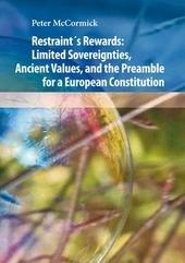 Restraint´s Rewards: Limited Sovereignties, Ancient Values, and the Preamble for