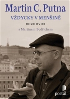 Martin C. Putna - Vždycky v menšině 