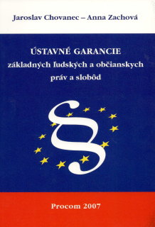 Ústavné garancie základných ľudských a občianskych práv a slobôd, 2.vyd.