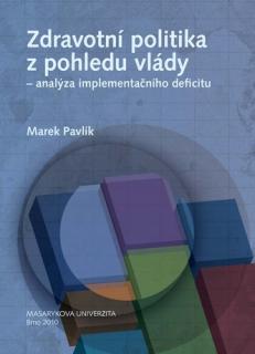 Zdravotní politika z pohledu vlády - analýza implementačního deficitu