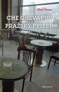 Che Guevarův pražský příběh