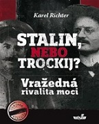 Stalin, nebo Trockij?: Vražedná rivalita moci