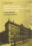 Institucionální vývoj Československé akademie věd v letech 1960-1969 